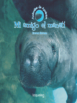 cover image of Mi amigo el manatí
